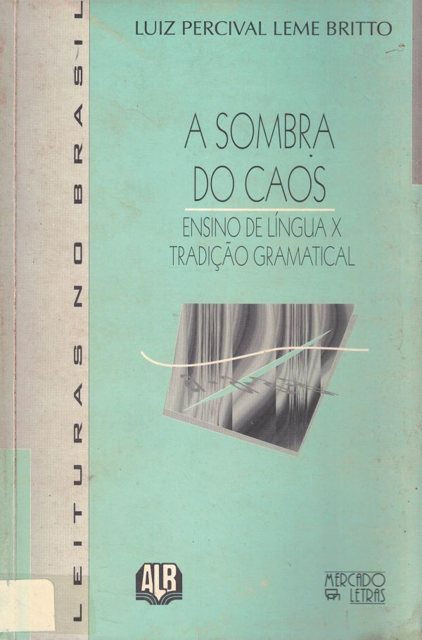 Sombra do Caos, A